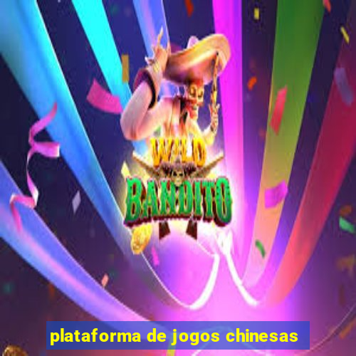 plataforma de jogos chinesas